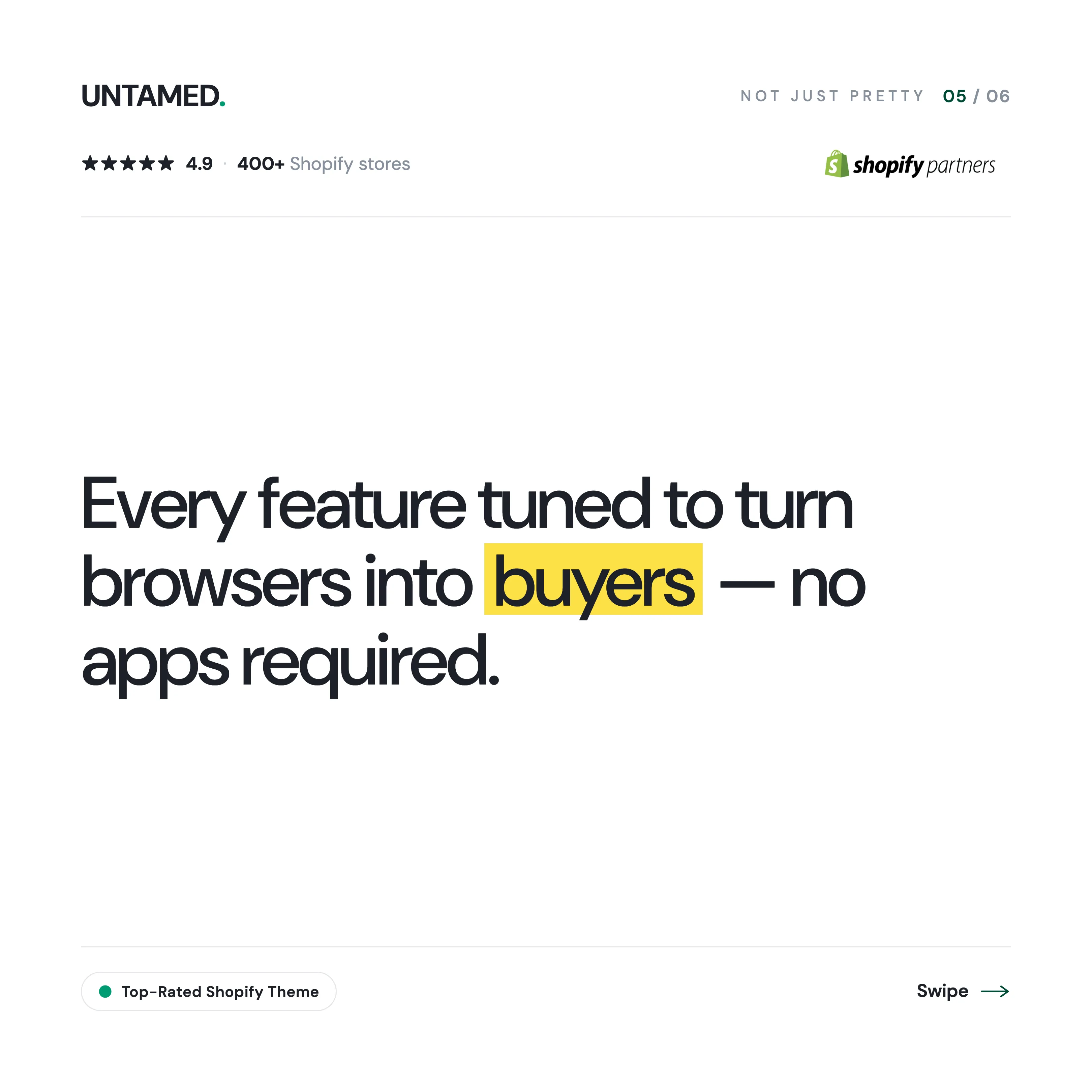 Untamed — tuned to convert out of the box